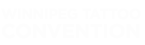 | Winnipeg Tattoo Convention
